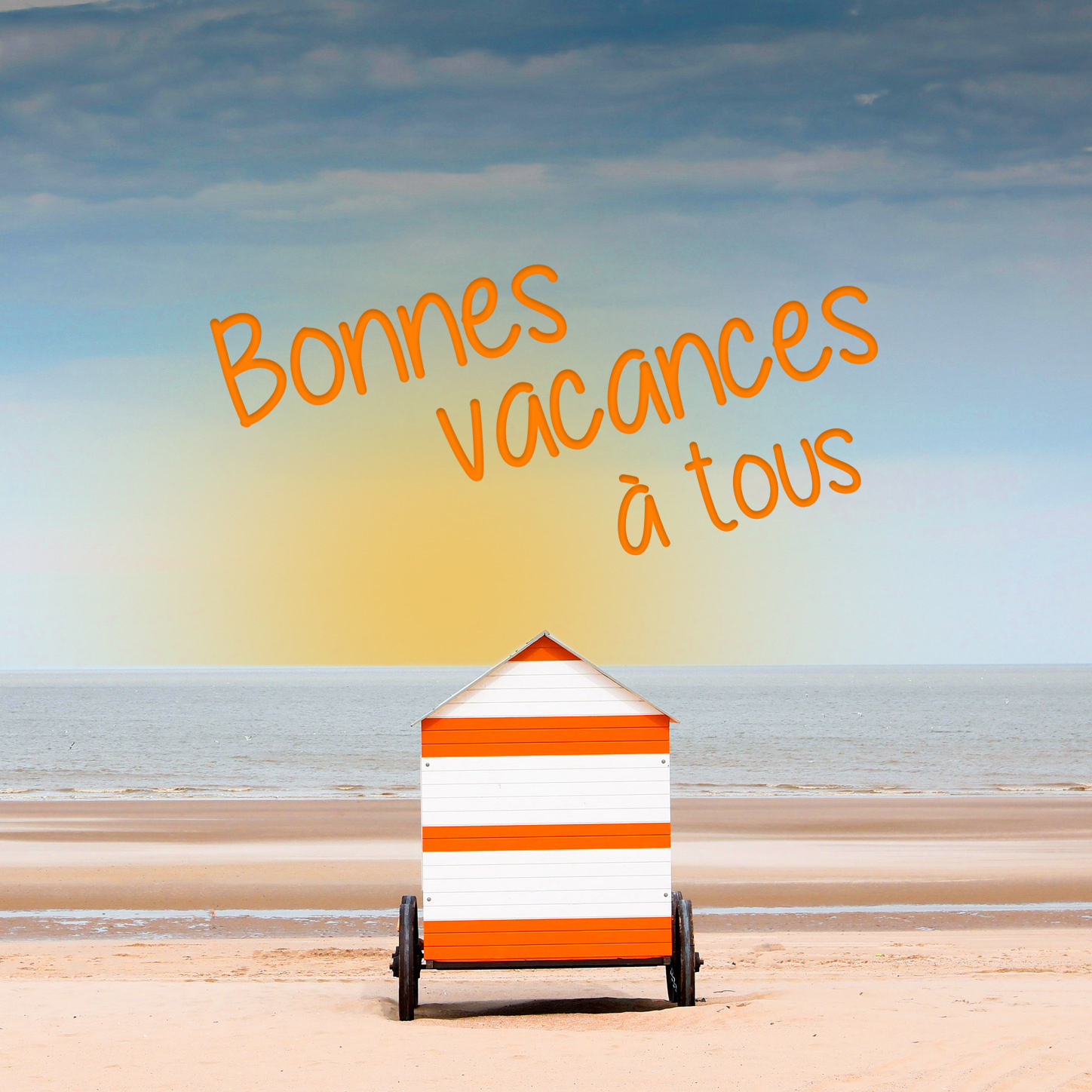 Bonnes vacances à tous !